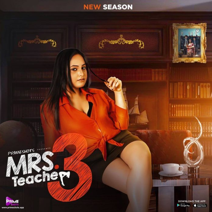Mrs Teacher 3 Prime Shot Web Series Cast