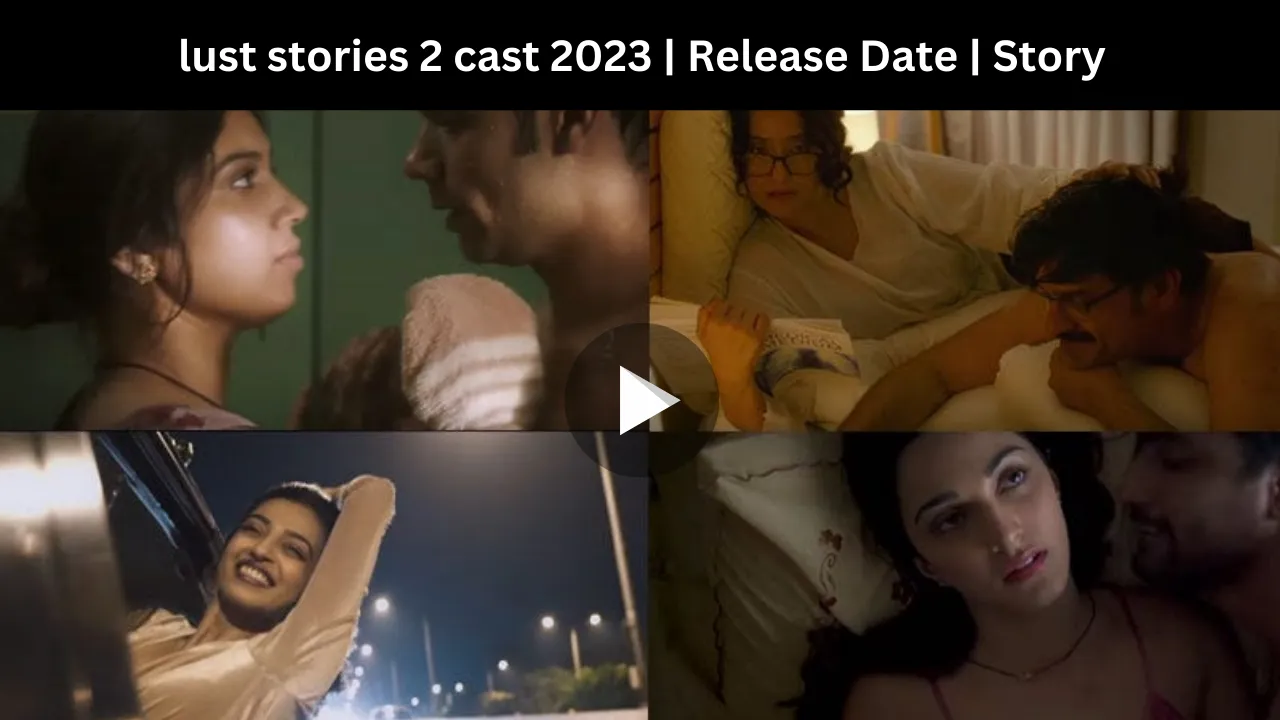 lust stories 2 cast 2023