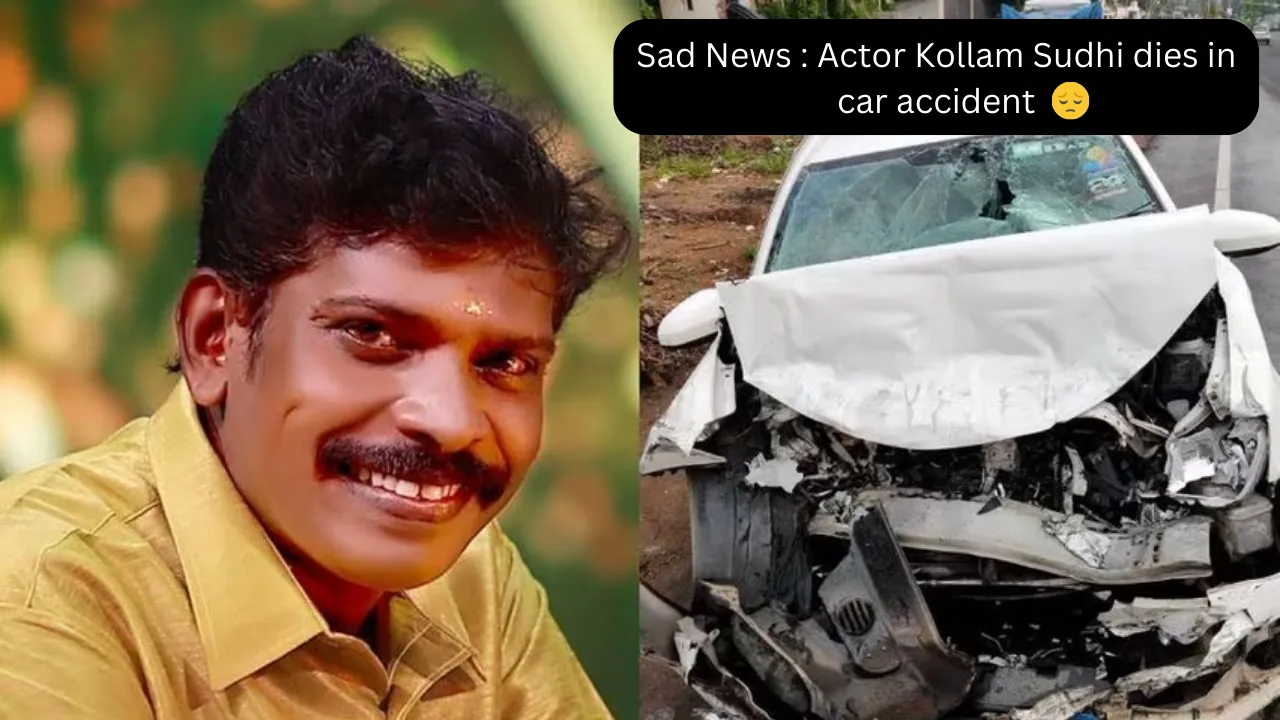 Actor Kollam Sudhi dies in car accident